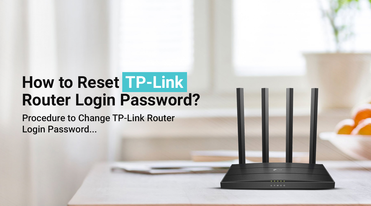 How to Reset TP-Link Router Login Password